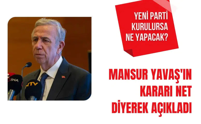 Mansur Yavaş'ın yeni parti kararıyla ilgili dikkat çeken kulis iddiası