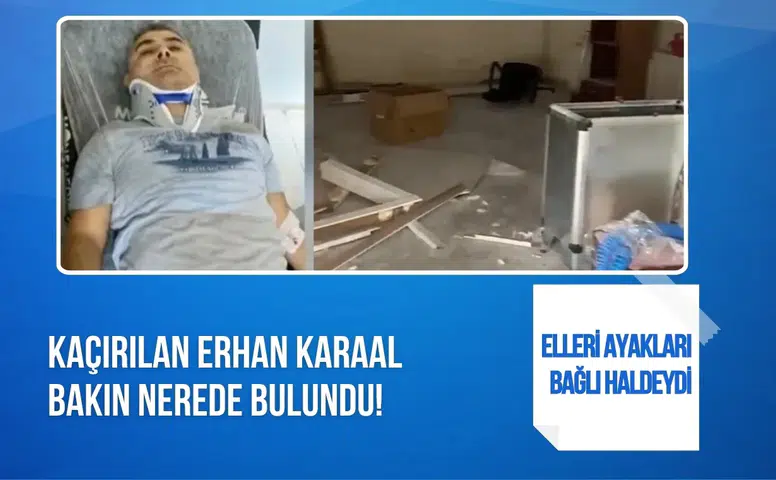 Kaçırılan İBB yöneticisi Tuzla'da bulundu! Elleri ve ayakları bağlıydı