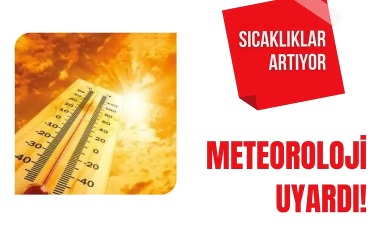 Meteoroloji Uyardı: Sıcaklıklar Artıyor, Bazı Bölgelerde Sağanak Bekleniyor