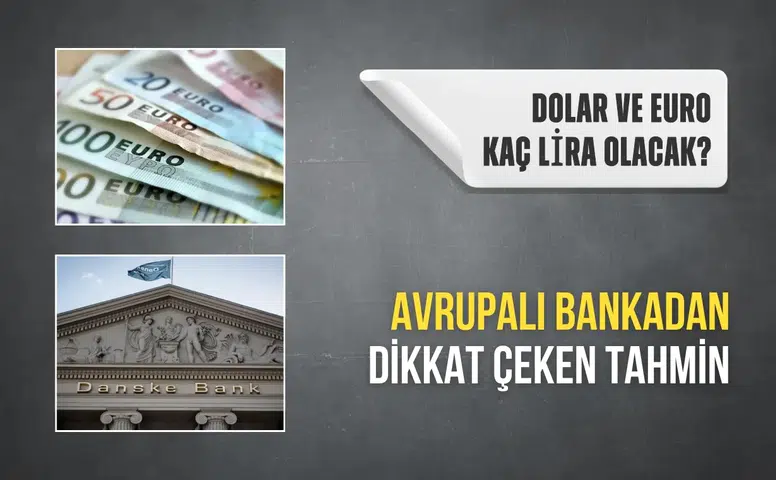 Dolar ve euro kaç lira olacak? Avrupalı bankadan dikkat çeken tahmin