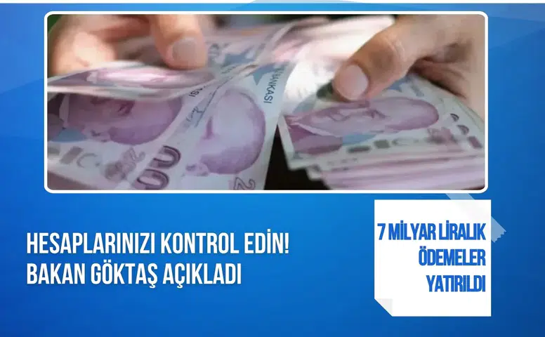 Evde Bakım Yardımı hesaplara yatırıldı: 7 milyar liralık destek ödemesi başladı