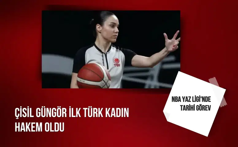 NBA yaz liginde tarihi görev: Çisil Güngör ilk Türk kadın hakem oldu