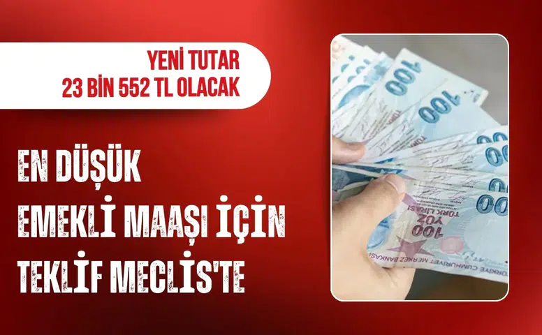 En düşük emekli maaşı için teklif Meclis'te: Yeni tutar 23 bin 552 TL olacak