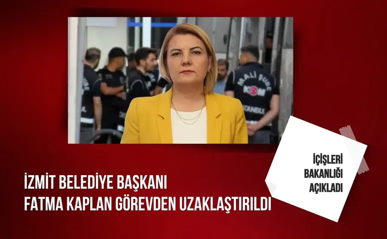 İçişleri Bakanlığı açıkladı: Fatma Kaplan görevden uzaklaştırıldı