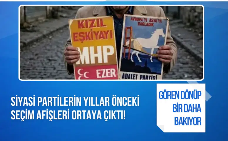 Türkiye'nin unutulmayan seçim afişleri yeniden gündemde! Geçmişten dikkat çeken kareler
