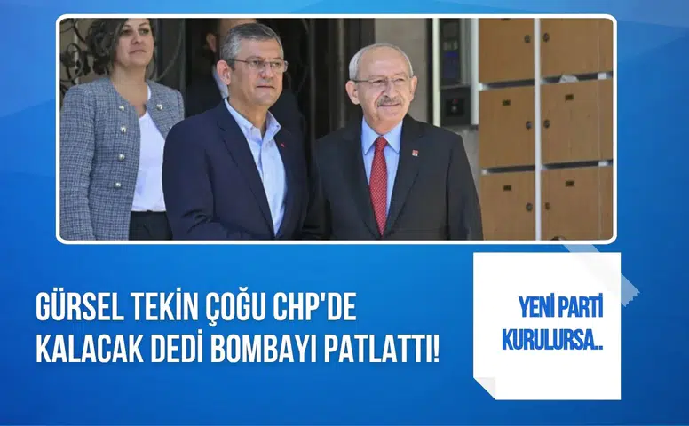 Gürsel Tekin'den yeni parti iddialarına dikkat çeken çıkış