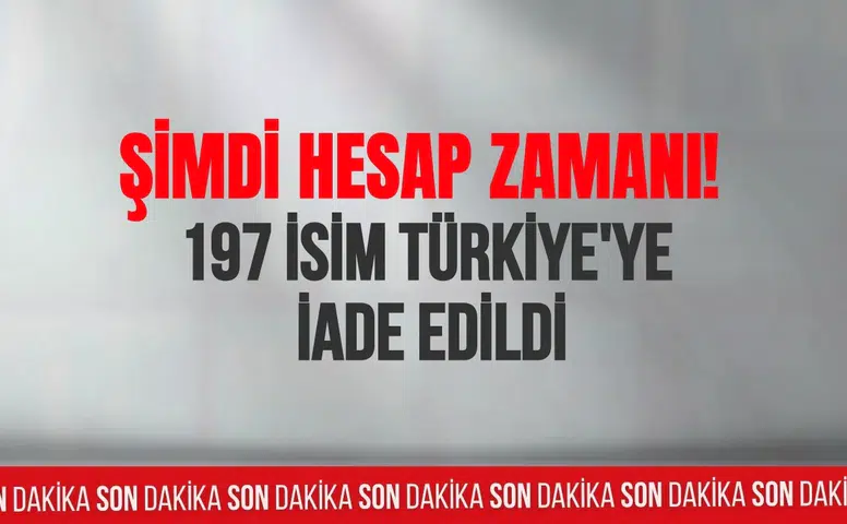2026'nın ilk yarısında 197 suçlu Türkiye'ye iade edildi
