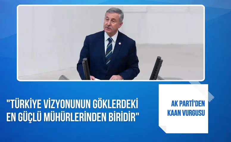AK Parti'den KAAN vurgusu: "Türkiye vizyonunun göklerdeki en güçlü mühürlerinden biridir"