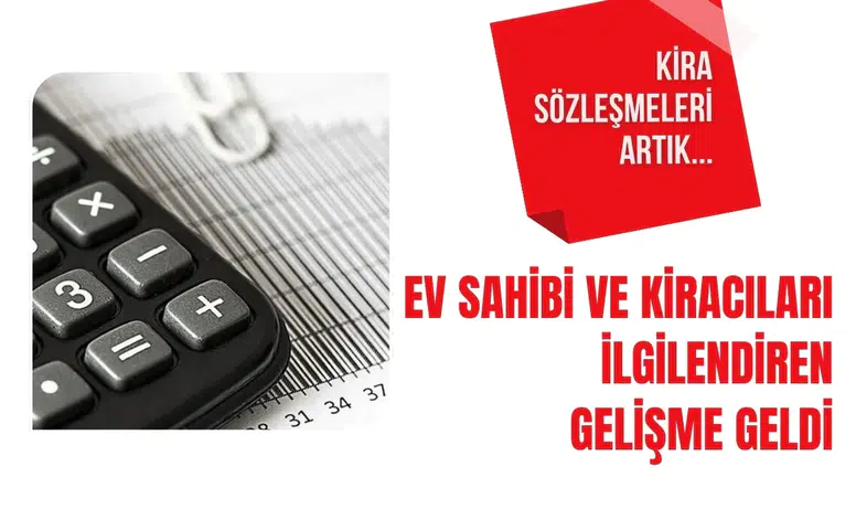 Kira sözleşmelerinde yeni dönem: e-Devlet zorunluluğu geliyor