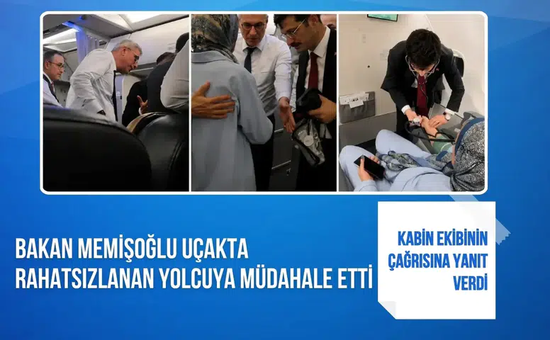 Bakan Memişoğlu uçakta rahatsızlanan yolcuya müdahale etti