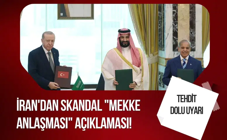 İran'dan skandal "Mekke Anlaşması" açıklaması!