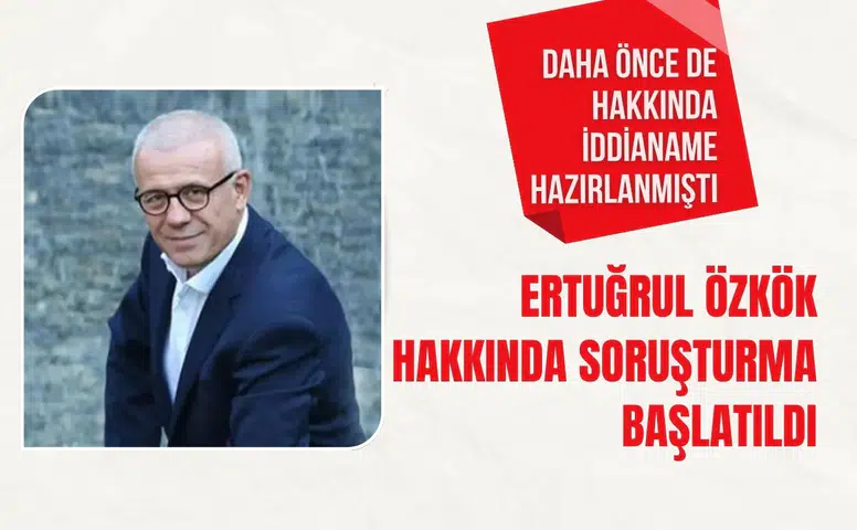 Ertuğrul Özkök hakkında "Cumhurbaşkanına Hakaret" soruşturması başlatıldı