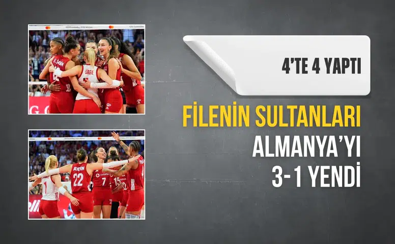İlk set Türkiye’nin: Filenin Sultanları Almanya’yı 3-1 yendi