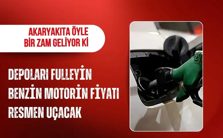 Akaryakıta büyük zam geliyor: Benzine 1,50 TL, motorine 5,13 TL yansıyacak