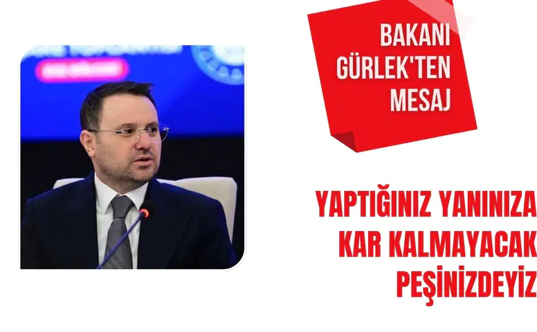 Adalet Bakanı Gürlek'ten mesaj: Yaptığınız yanınıza kar kalmayacak, peşinizdeyiz