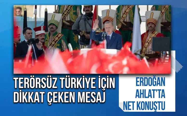 Erdoğan’dan Ahlat’ta Terörsüz Türkiye mesajı: "Bizi yolumuzdan döndüremezsiniz"