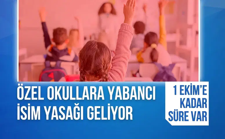 MEB’den kritik düzenleme: 1 Ekim 2026’ya kadar özel okul adları değişecek