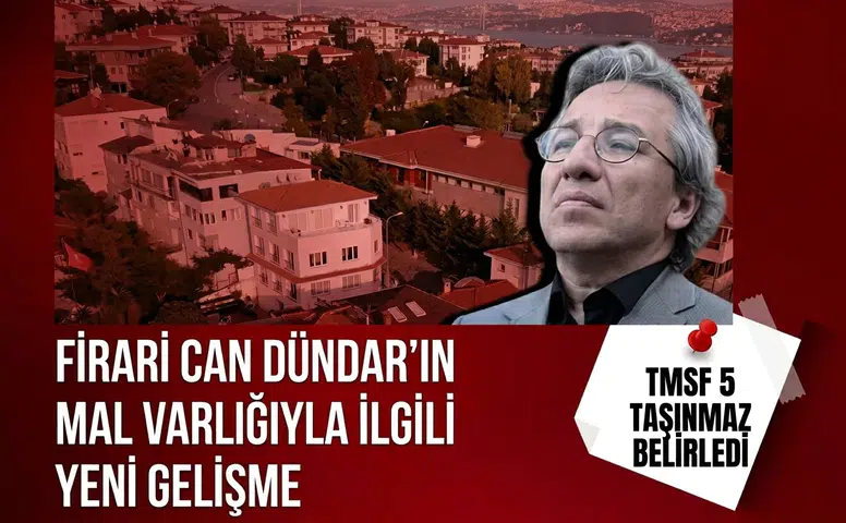 TMSF'den Can Dündar açıklaması: İstanbul, Ankara ve Bodrum'daki taşınmazlar ortaya çıktı