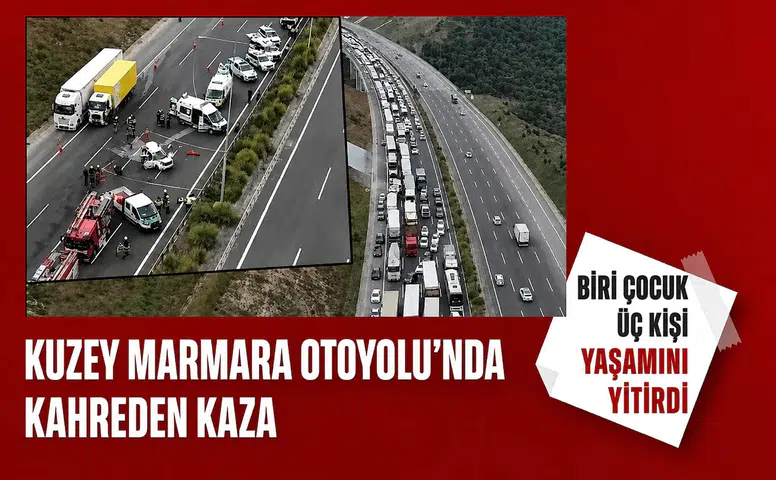 Kuzey Marmara Otoyolu’nda yürek yakan kaza! 1’i çocuk 3 kişi kurtarılamadı
