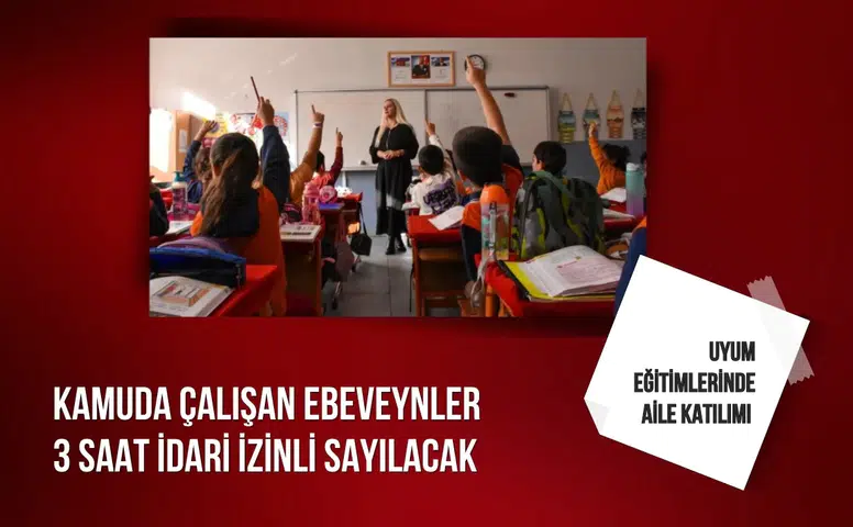 Kamuda çalışan ebeveynler 3 saat idari izinli sayılacak