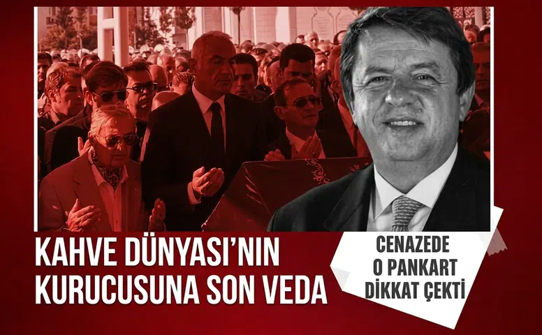 Kahve Dünyası'nın kurucusu Birol Altınkılıç son yolculuğuna uğurlandı: O pankart dikkat çekti