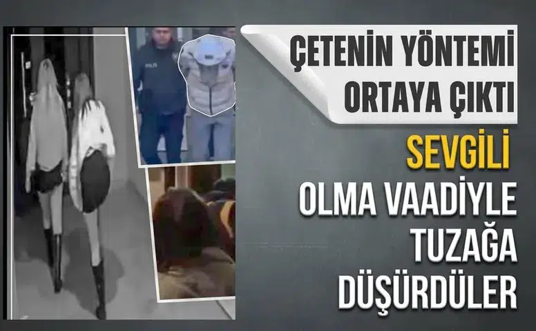 Akılalmaz gasp yöntemi! 'Balkız' kod adlı şebekeye operasyon! Mağdurları böyle tuzağa düşürmüşler