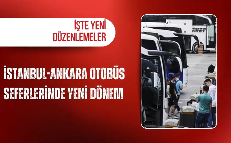 İstanbul-Ankara otobüs seferlerinde yeni dönem