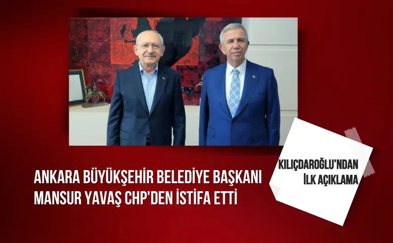 Kılıçdaroğlu’ndan Mansur Yavaş’ın istifasına ilk açıklama: "CHP'ye kazandırdığım değerli bir siyasetçidir"