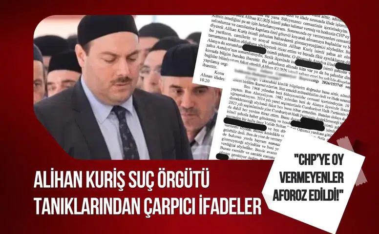 "Suç Örgütü Tanıklarından Şok İddialar: 'CHP’ye Destek Vermeyenler Dışlandı!'"