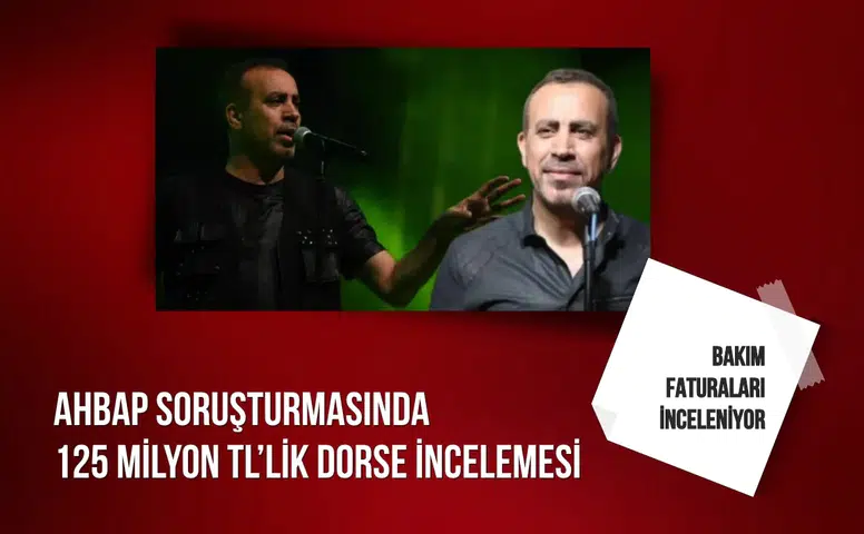 AHBAP soruşturmasında 125 milyon TL’lik dorse incelemesi: Bakım faturaları inceleniyor