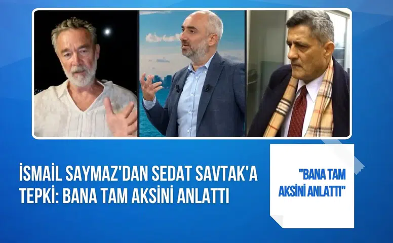 Sedat Savtak'ın Kaşif Kozinoğlu açıklamaları tartışma yarattı: İsmail Saymaz'dan tepki