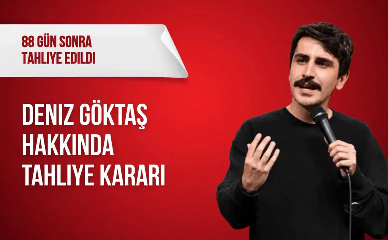 Deniz Göktaş hakkında tahliye kararı verildi
