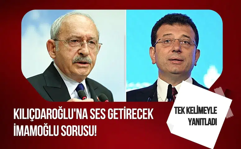 Kılıçdaroğlu’na “İmamoğlu’nu aday yapmasaydınız” sorusu: Tek kelimelik yanıt verdi
