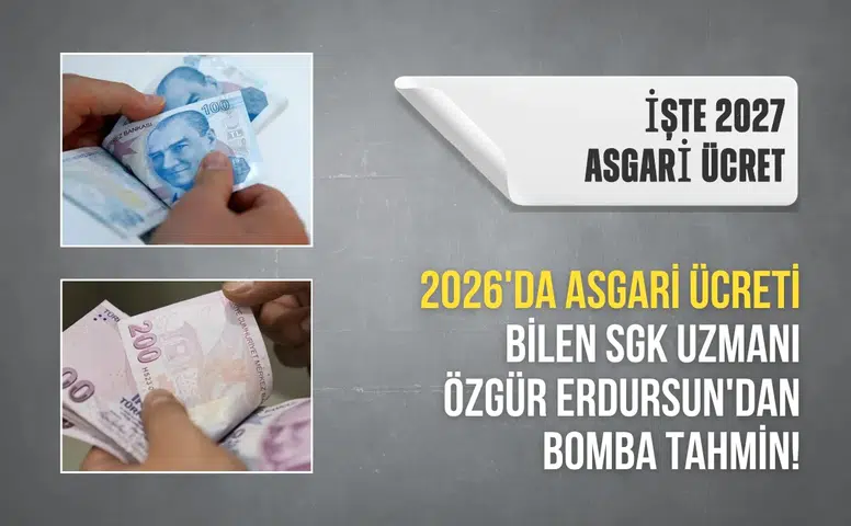 2026'da asgari ücreti bilen SGK uzmanı Özgür Erdursun'dan bomba tahmin! 2027 asgari ücret...