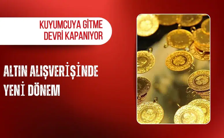Altın alışverişinde yeni dönem: Kuyumcuya gitme devri kapanıyor