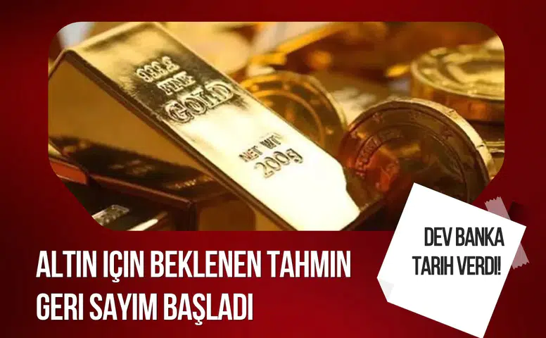 Dev banka tarih verdi! Altın için beklenen tahmin, geri sayım başladı
