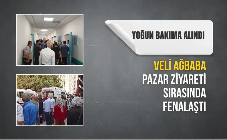 Yeni Partili Veli Ağbaba pazar ziyaretinde fenalaştı
