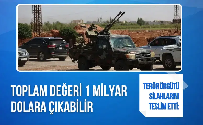 Terör örgütü silahlarını teslim etti: Toplam değeri 1 milyar dolara çıkabilir