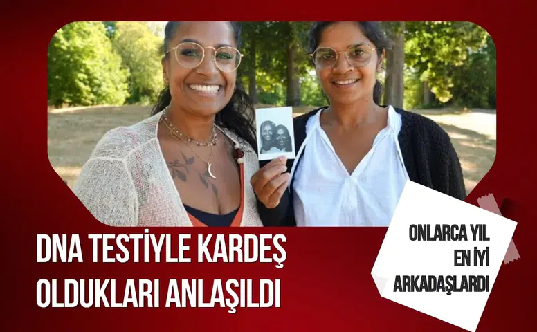 Yıllarca süren dostluk, DNA testiyle kan bağını ortaya çıkardı: İki en yakın arkadaş aslında kardeş!