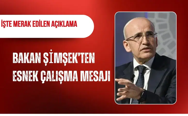 Bakan Şimşek’ten esnek çalışma açıklaması: "Başlangıç ve bitiş saatleri esneyebilir"