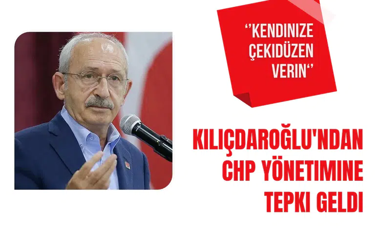 Kılıçdaroğlu'ndan CHP yönetimine uyarı: MYK üyeleri kendilerine çekidüzen vermeli