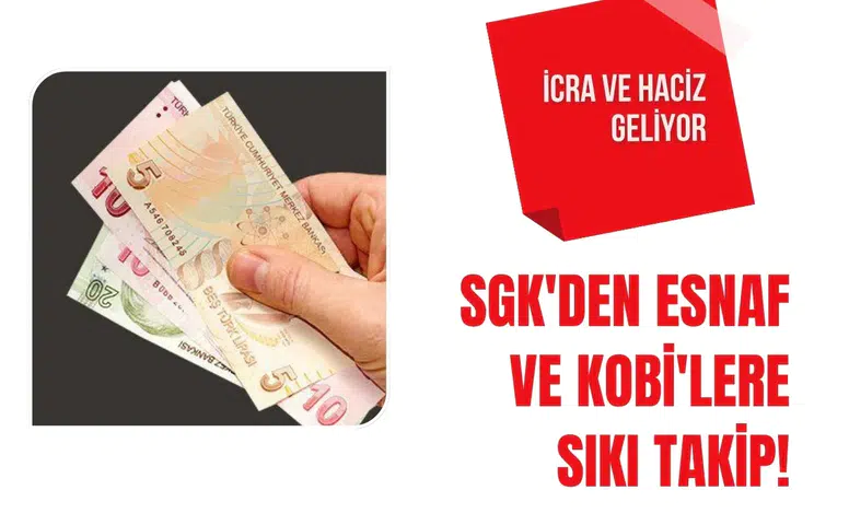 SGK prim borçlarında takip sıkılaşıyor: İcra ve haciz işlemleri gündemde