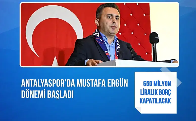Antalyaspor’da Mustafa Ergün dönemi başladı: 650 milyon liralık borç kapatılacak