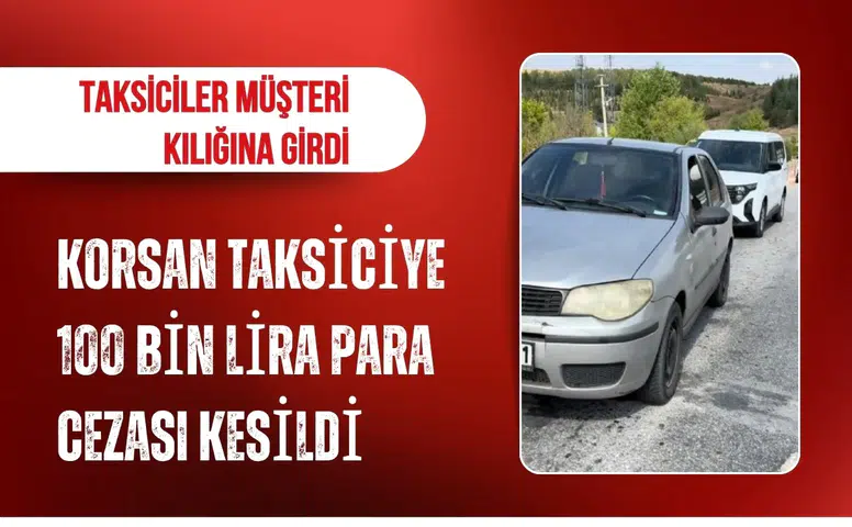 Kütahya'da korsan taksiciye 100 bin lira para cezası kesildi