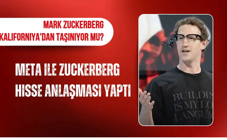Mark Zuckerberg Kaliforniya'dan taşınıyor mu? Meta ile Zuckerberg hisse anlaşması yaptı