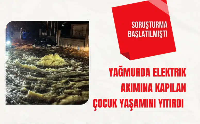 Balat'ta su birikintisinde elektrik akımına kapılan 14 yaşındaki çocuk yaşamını yitirdi