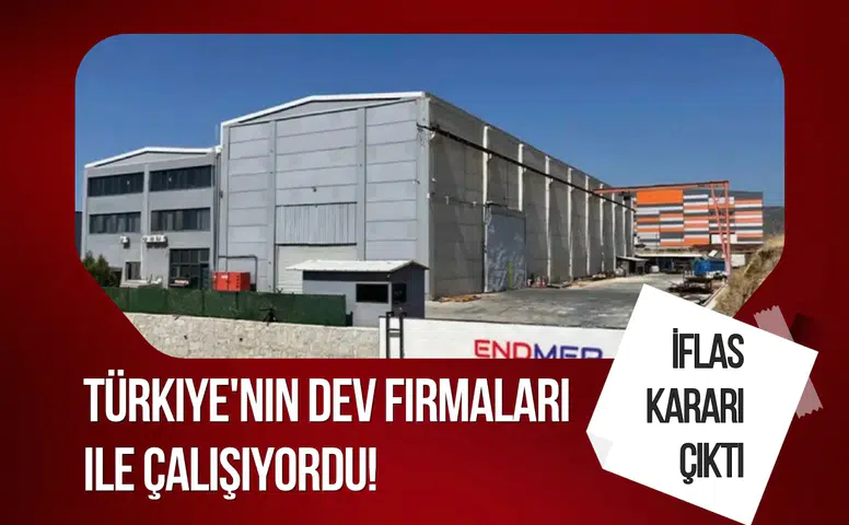 Türkiye'nin Önde Gelen Şirketleri ile İşbirliği Yapan Firma İflas Etti!