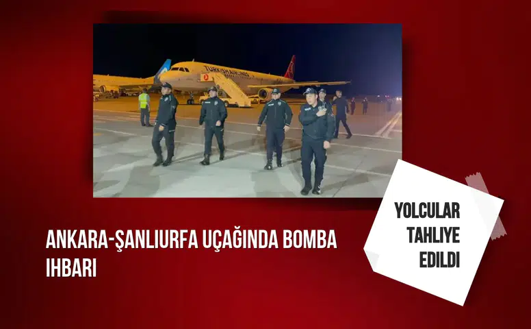 Ankara-Şanlıurfa uçağında bomba ihbarı: Yolcular tahliye edildi
