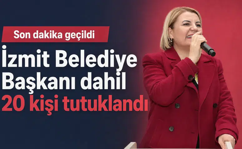 İzmit Belediye Başkanı Fatma Kaplan Hürriyet ve 29 Kişi Gözaltında