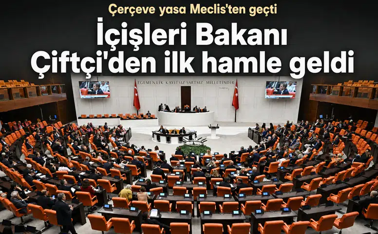 Çerçeve Yasa Meclis'ten Geçti, İçişleri Bakanı Çiftçi Güvenlik Toplantısı Düzenliyor